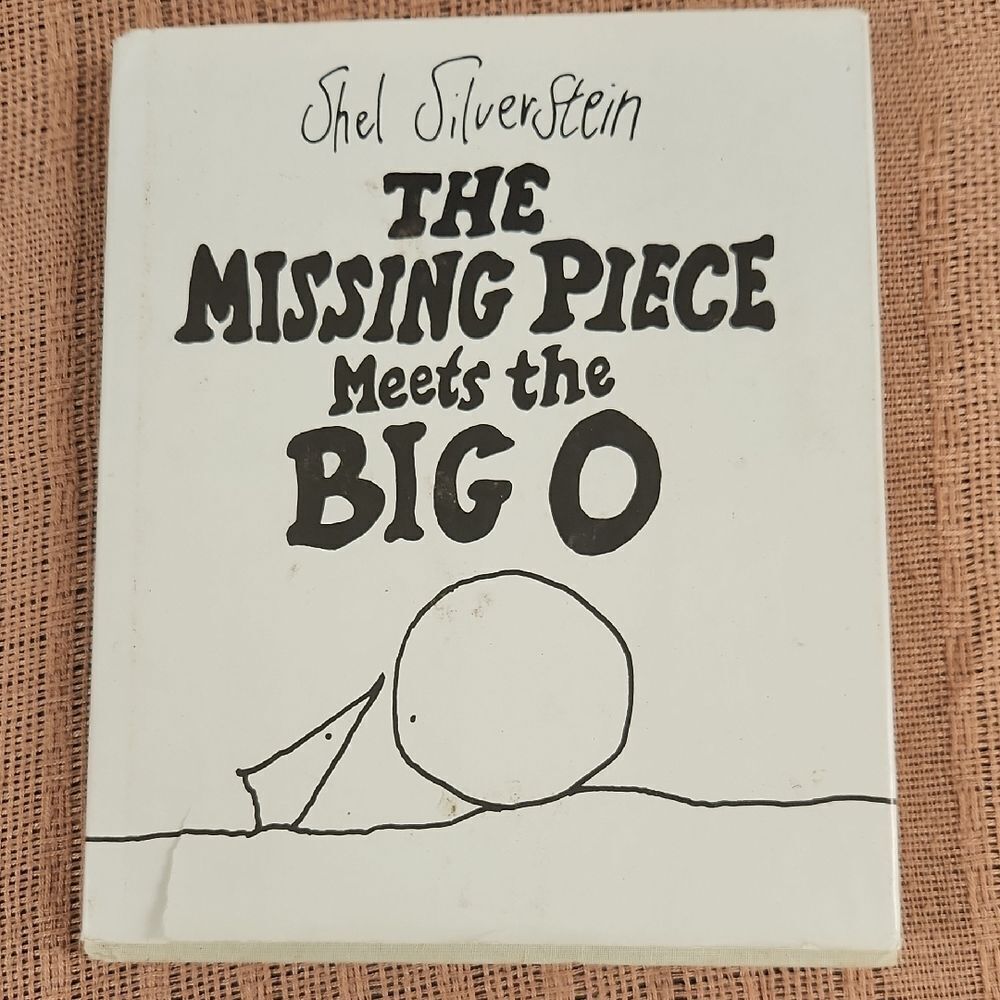The Missing Piece Meets the Big O Book By Shel Silverstein 1981